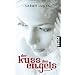Der Kuss des Engels: Roman