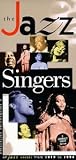 The Jazz Singers 1919-1994