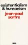 Existentialism and Humanism