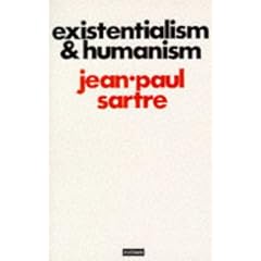 Existentialism and Humanism