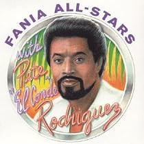 Fania All-Stars with Pete "El Conde" Rodriguez