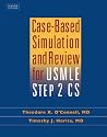 Case-Based Simulation and Review For USMLE Step 2 CS