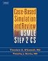 Case-Based Simulation and Review For USMLE Step 2 CS