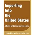 Importing Into the United States: A Guide for Commercial Importers