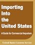 Importing Into the United States: A Guide for Commercial Importers