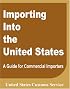 Importing Into the United States: A Guide for Commercial Importers