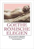 Römische Elegien und Venezianische Epigramme: Erotica Romana, Priapea