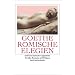 Römische Elegien und Venezianische Epigramme. Erotica Romana, Priapea