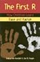 The First R: How Children Learn Race and Racism