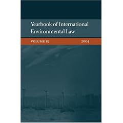 Yearbook of International Environmental Law: Volume 15, 2004