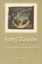 Forty Rounds : An Irish Regiment in the Civil War