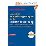 Die perfekte Bewerbungsmappe f�r die Initiativbewerbung: Mit Tips zu Stellengesuch, Telefonstrategie und Internet sowie zahlreichen Beispielen f�r Bewerberfotos