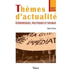 Thèmes d'actualité économiques, politiques et sociaux