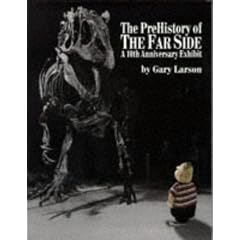 The Prehistory of the Far Side: 10th Anniversary Exhibit