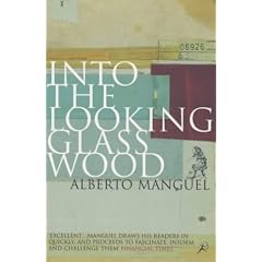 Into the Looking Glass Wood: Essays on Words and the World (Bloomsbury paperbacks)