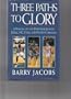 Three Paths to Glory: A Season on the Hardwood With Duke, N.C. State, and North Carolina