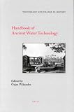 Review Brill Academic Publishers  / Handbook of Ancient Water Technology (Technology and Change in History)