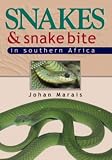 Snakes and Snake Bite in Southern Africa (Nature Guides)