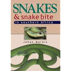 Snakes and Snake Bite in Southern Africa (Nature Guides)