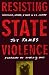 Resisting State Violence: Radicalicism, Gender, and Race in U.S. Culture