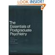 The Essentials of Postgraduate Psychiatry'