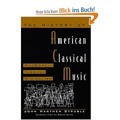 The History of American Classical Music: MacDowell Through Minimalism
