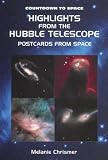 Product details for Highlights from the Hubble Telescope: Postcards from Space (Countdown to Space)
