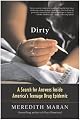 Dirty: A Search for Answers Inside America's Teenage Drug Epidemic