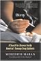 Dirty: A Search for Answers Inside America's Teenage Drug Epidemic