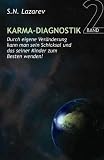 Karma Diagnostik Band 2 - Antworten auf Fragen zum Karma und zur Ver&auml;nderung  des eigenen Schicksals - Serguei Lazarev