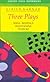 Three Plays: Naga-Mandala; Hayavadana; Tughlaq 