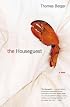 The Houseguest: A Novel