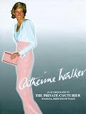 Review Universe Publishing (Incorporated, Div. of Rizzoli  / Catherine Walker: Fit for a Princess