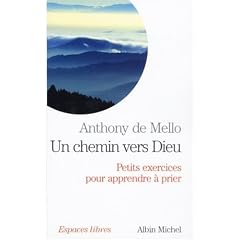 Un chemin vers Dieu - Petits exercices pour apprendre � prier