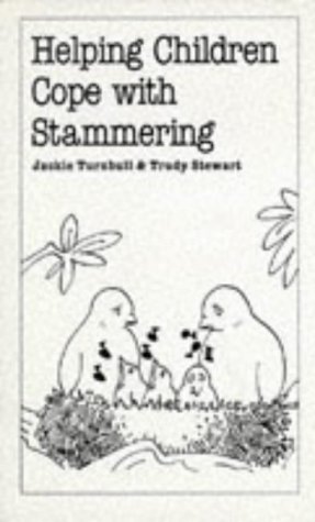 Helping Children Cope with Stammering (Overcoming common problems)
