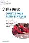 Comptes pour petits et grands. Volume 2, Pour un apprentissage des op�rations, des calculs, et des probl�mes, fond� sur la langue et le sens