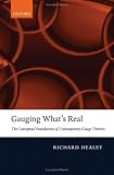 Gauging What's Real: The Conceptual Foundations of Gauge Theories