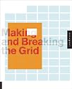 Making and Breaking the Grid: A Graphic Design Layout Workshop