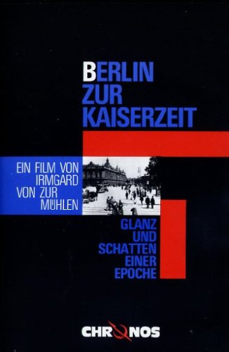Berlin zur Kaiserzeit