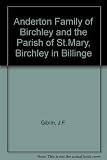The Anderton Family of Birchley and the parish of St Mary, Birchley in Billinge