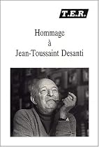 Hommage &agrave; Jean-Toussaint Desanti