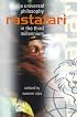 Rastafari: A Universal Philosophy in the Third Millennium