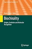 Biochirality : origins, evolution and molecular recognition