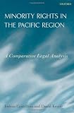 Minority rights in the Pacific region : a comparative analysis