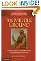The Middle Ground: Indians, Empires, and Republics in the Great Lakes Region, 1650-1815 (Studies in North American Indian History)