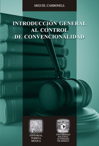 Introducción general al control de convencionalidad (Biblioteca Jurídica Porrúa) (Spanish Edition)