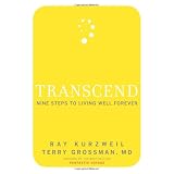 Transcend: Nine Steps to Living Well Forever