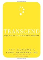 Transcend: Nine Steps to Living Well Forever