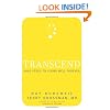 Transcend: Nine Steps to Living Well Forever