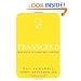 Transcend: Nine Steps to Living Well Forever